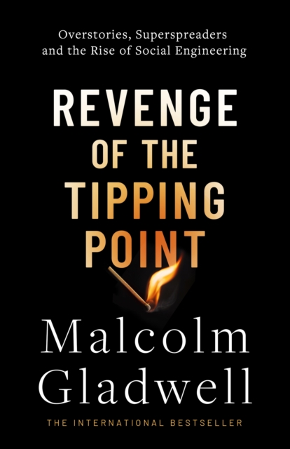 Revenge Of The Tipping Point By Malcolm Gladwell Shakespeare Company