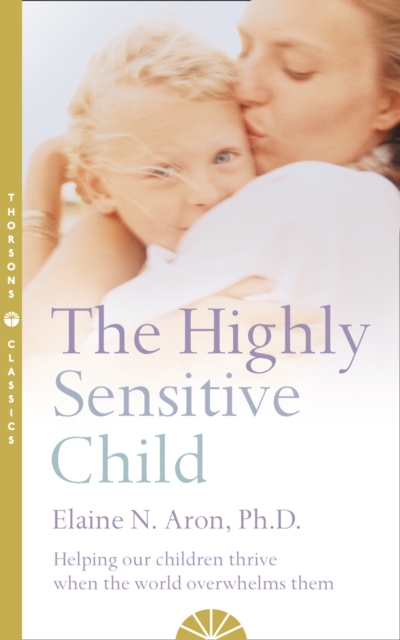 Book cover of The Highly Sensitive Child