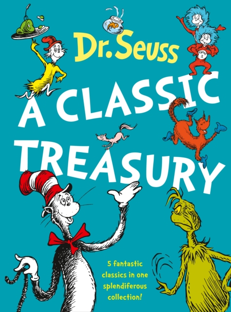 Book cover of Dr. Seuss: A Classic Treasury