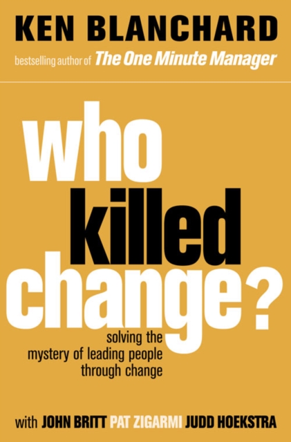 Book cover of Who Killed Change?