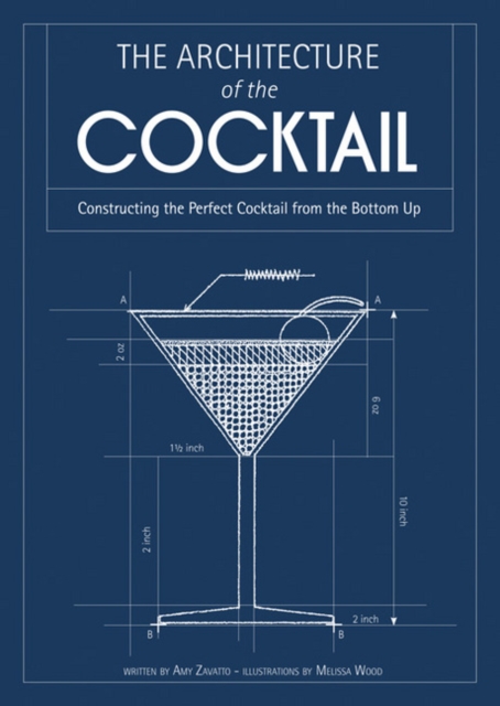 Book cover of The Architecture of the Cocktail
