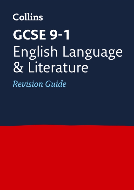 GCSE 9 1 English Language and Literature Revision Guide by Collins