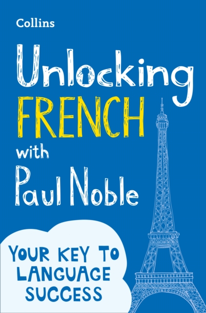 Book cover of Unlocking French with Paul Noble