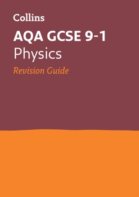 Book cover of AQA GCSE 9-1 Physics Revision Guide