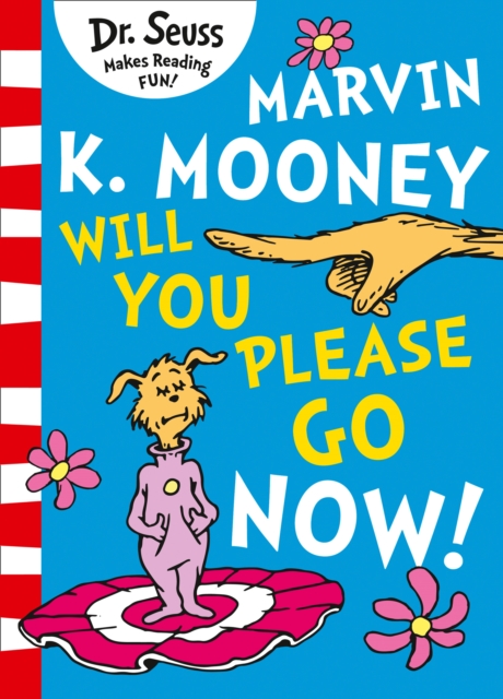 Book cover of Marvin K. Mooney will you Please Go Now!