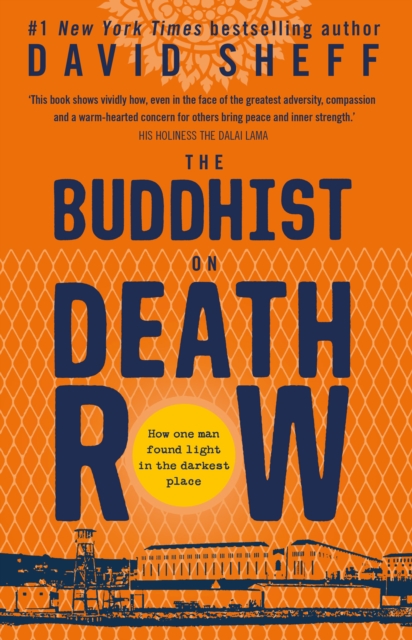 The Buddhist on Death Row by David Sheff Shakespeare Company