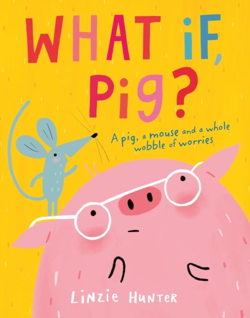 Book cover of What If, Pig?