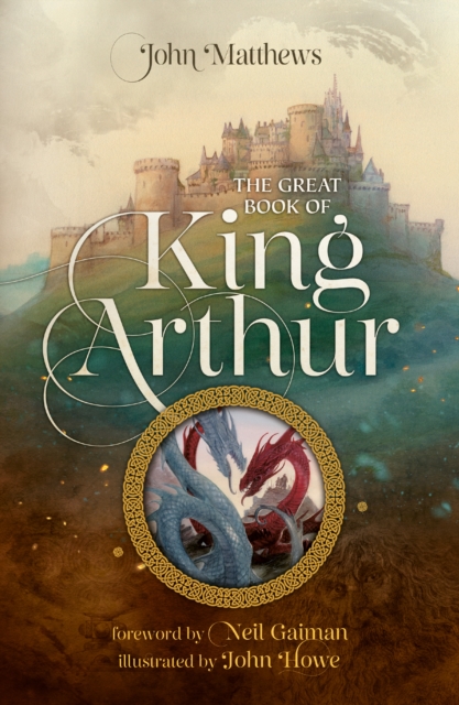 Book cover of The Great Book of King Arthur and His Knights of the Round Table
