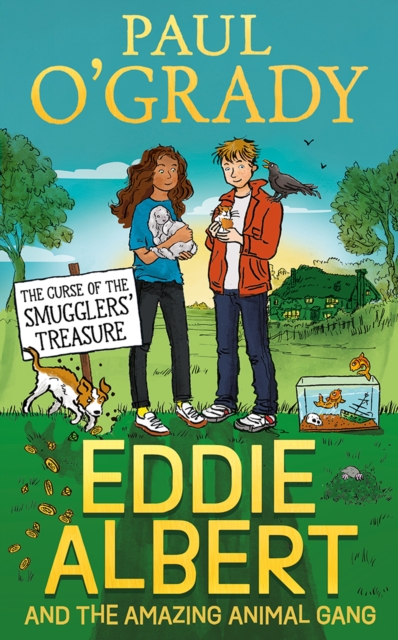 Book cover of Eddie Albert and the Amazing Animal Gang: The Curse of the Smugglers’ Treasure