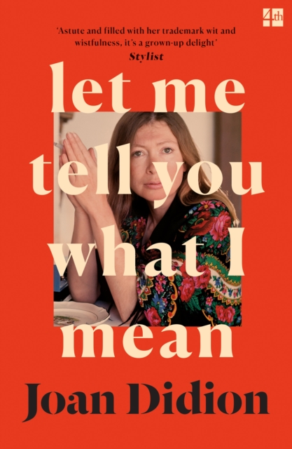 Book cover of Let Me Tell You What I Mean