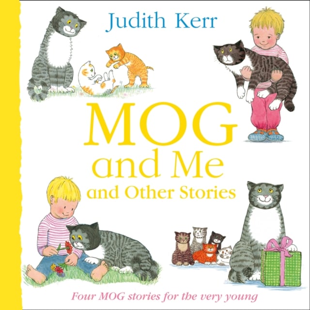 Book cover of Mog and Me and Other Stories