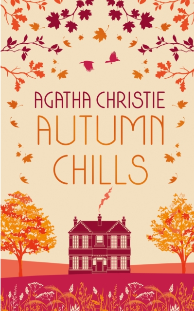 Book cover of AUTUMN CHILLS: Tales of Intrigue from the Queen of Crime