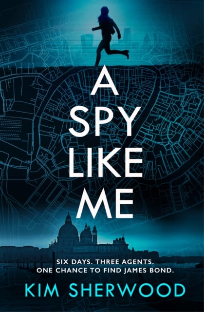 Book cover of A Spy Like Me