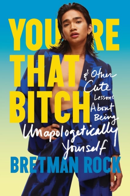 Book cover of You're That B*tch