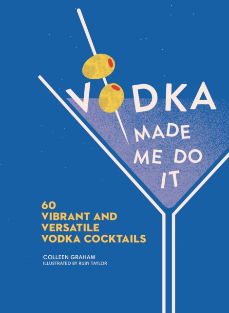 Book cover of Vodka Made Me Do It