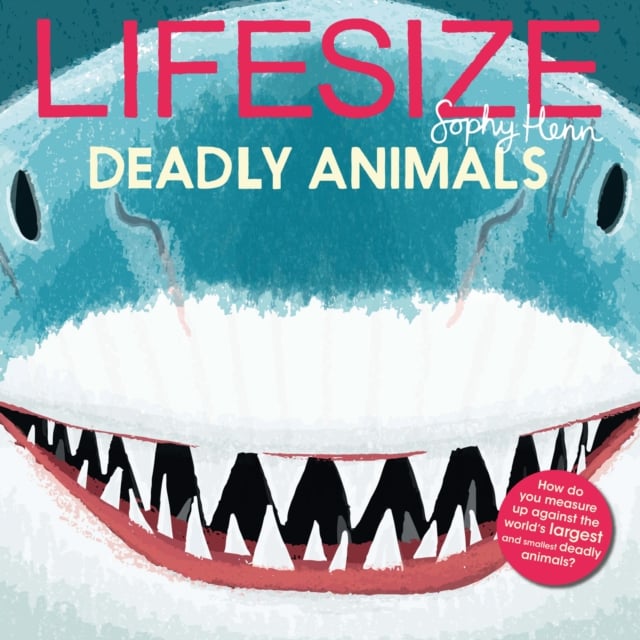 Book cover of Lifesize Deadly Animals