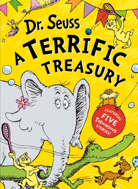 Book cover of Dr. Seuss: A Terrific Treasury