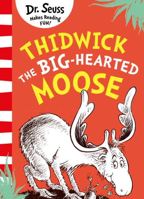 Book cover of Thidwick the Big-Hearted Moose
