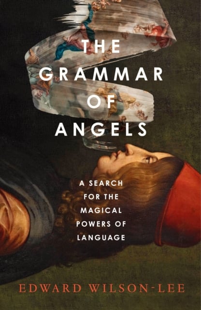 Book cover of The Grammar of Angels