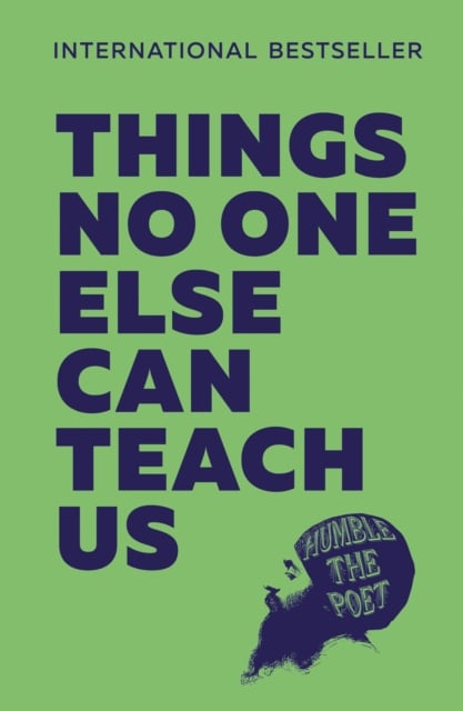 Book cover of Things No One Else Can Teach Us