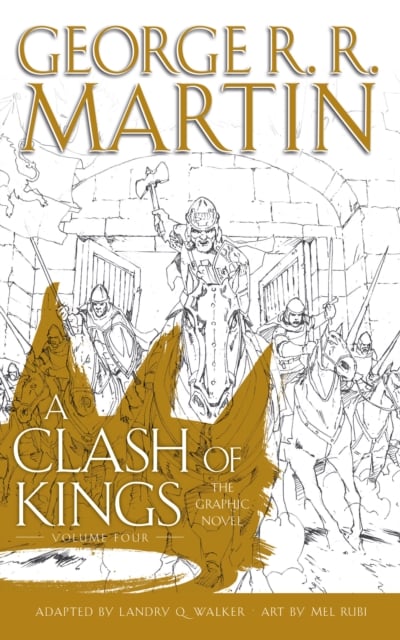 A Clash of Kings: Graphic Novel, Volume 4 by George R.R. Martin