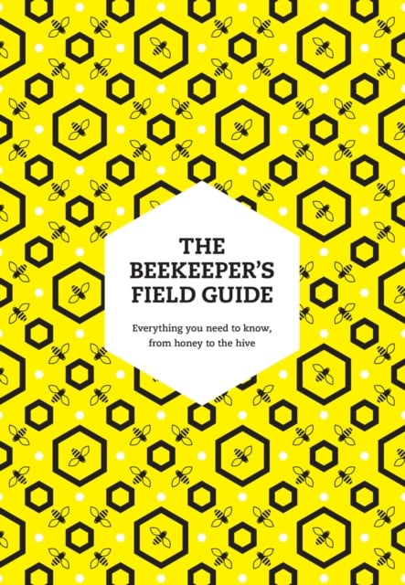 Book cover of The Beekeeper’s Field Guide