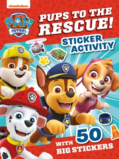 Book cover of PAW Patrol Pups to the Rescue! Sticker Activity