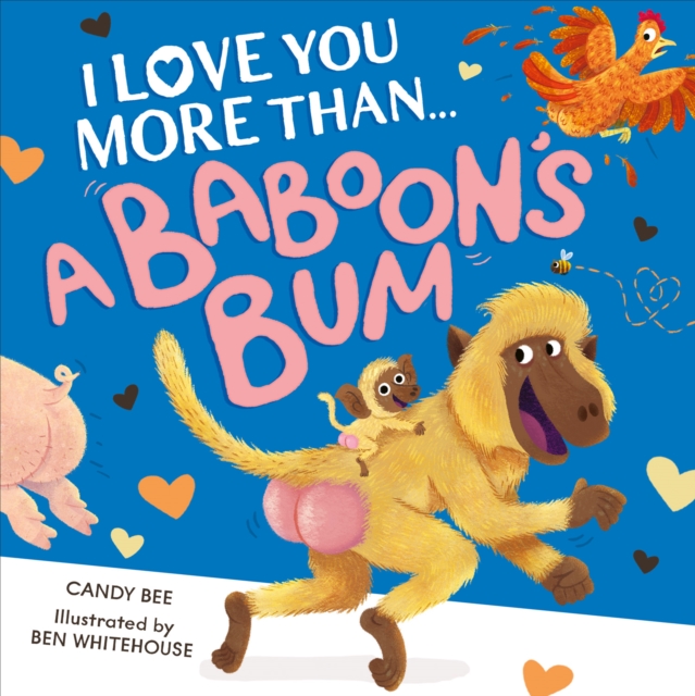Book cover of I Love You More Than a Baboon’s Bum