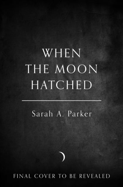 Book cover of When the Moon Hatched