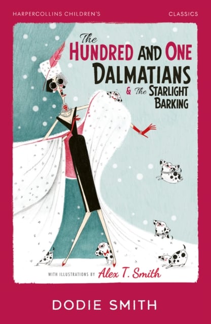 Book cover of The Hundred and One Dalmatians & The Starlight Barking
