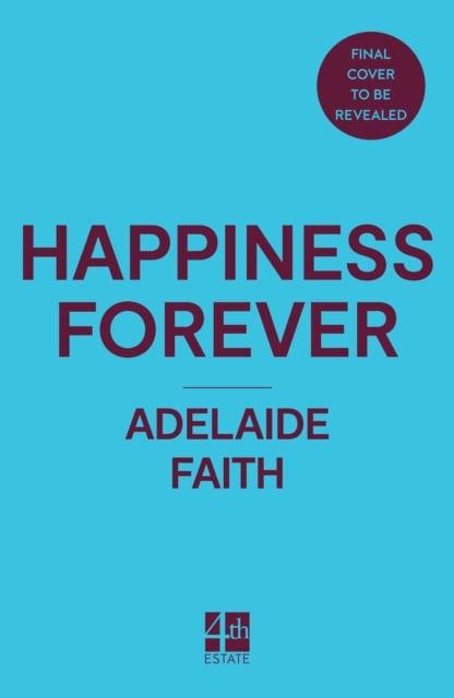 Book cover of Happiness Forever