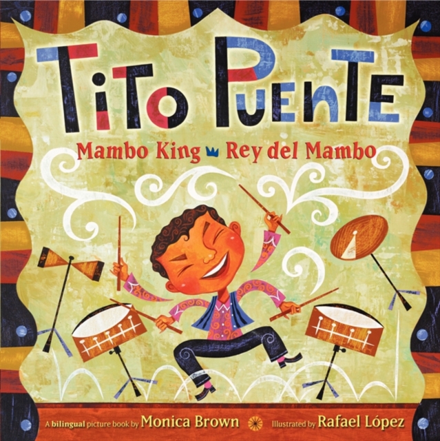 Book cover of Tito Puente, Mambo King/Tito Puente, Rey del Mambo