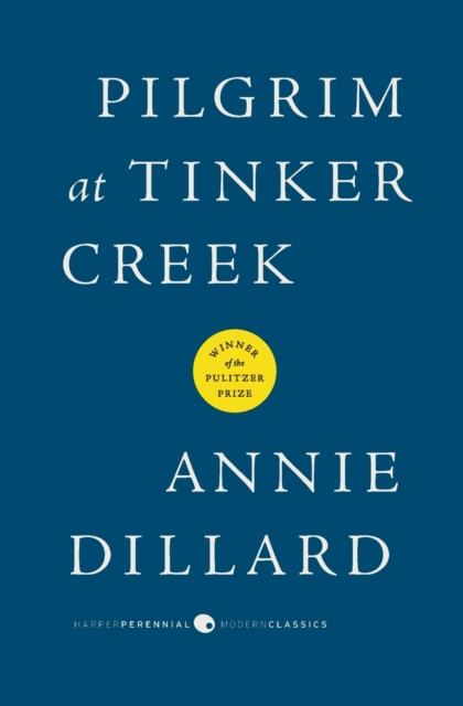 Book cover of Pilgrim at Tinker Creek
