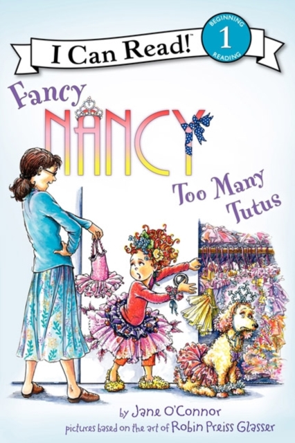 Book cover of Fancy Nancy: Too Many Tutus