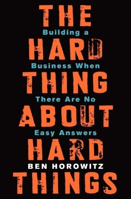 Book cover of The Hard Thing About Hard Things