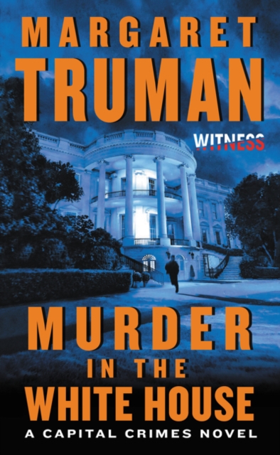 Book cover of Murder in the White House