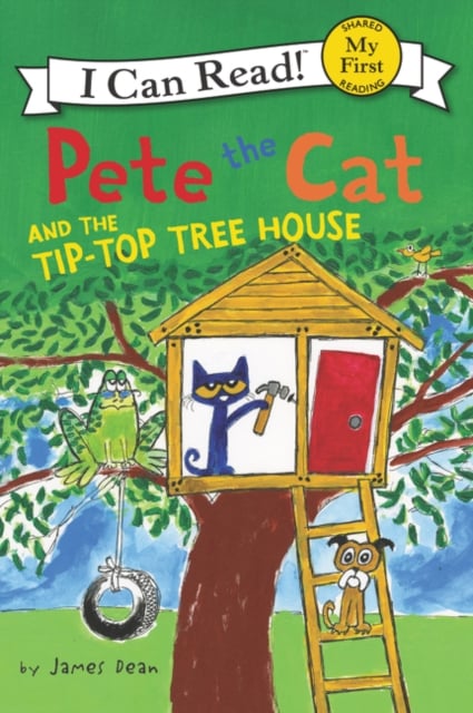 Book cover of Pete the Cat and the Tip-Top Tree House