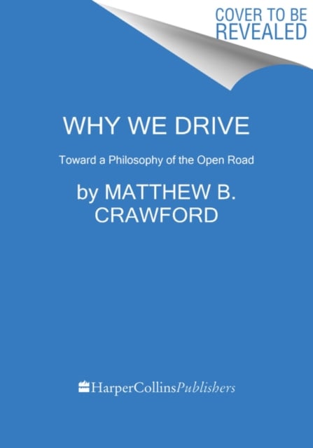 Book cover of Why We Drive