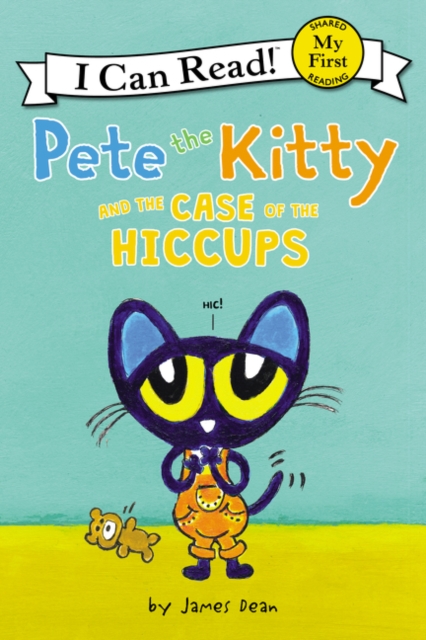 Book cover of Pete the Kitty and the Case of the Hiccups
