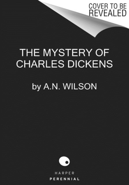 Book cover of The Mystery of Charles Dickens