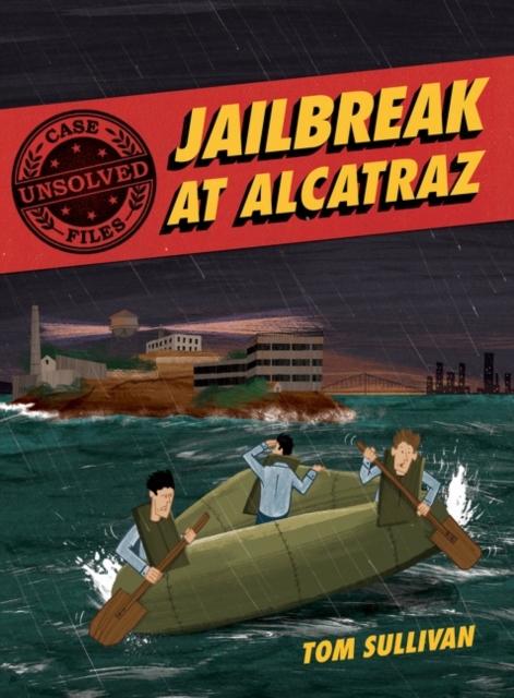 Book cover of Unsolved Case Files: Jailbreak at Alcatraz