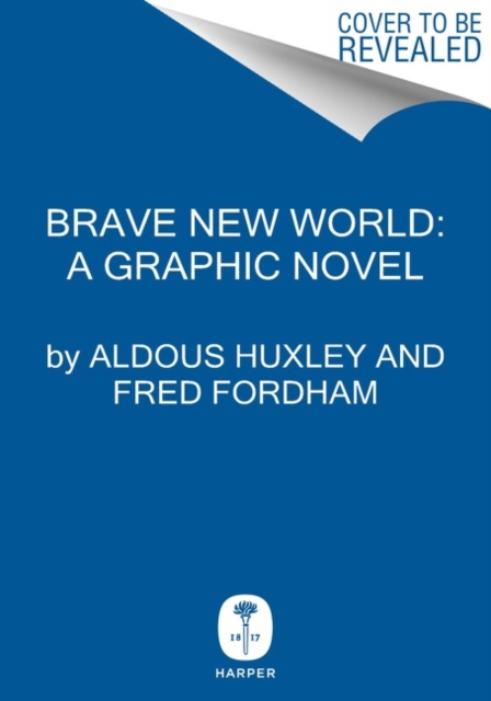 Book cover of Brave New World: A Graphic Novel