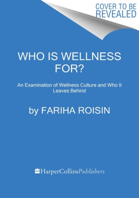 Book cover of Who Is Wellness For?