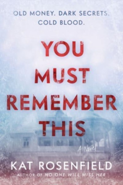 Book cover of You Must Remember This