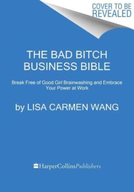 Book cover of The Bad Bitch Business Bible