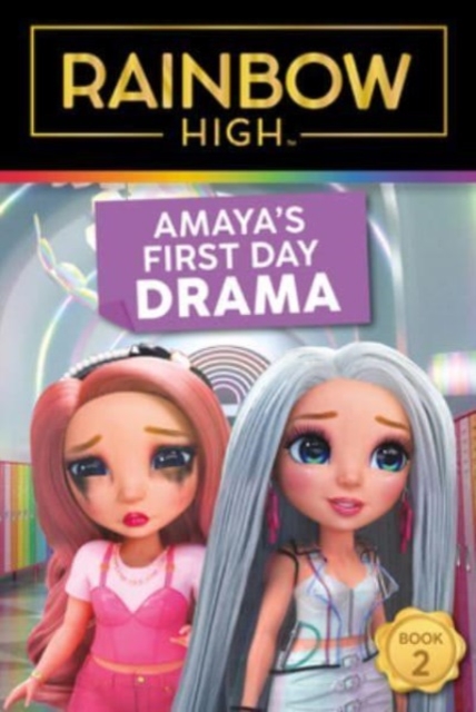 Book cover of Rainbow High: Amaya's First Day Drama