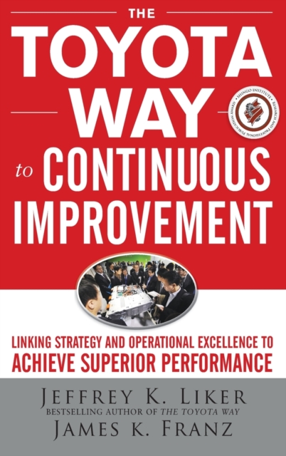 Book cover of The Toyota Way to Continuous Improvement: Linking Strategy and Operational Excellence to Achieve Superior Performance