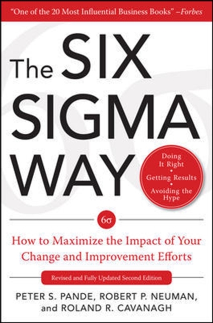 Book cover of The Six Sigma Way:  How to Maximize the Impact of Your Change and Improvement Efforts, Second edition