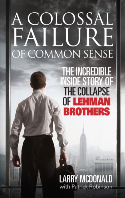 Book cover of A Colossal Failure of Common Sense