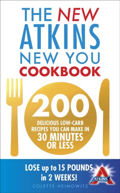 Book cover of The New Atkins New You Cookbook